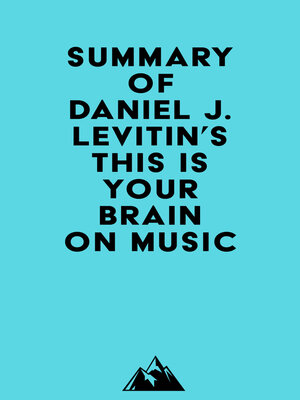 cover image of Summary of Daniel J. Levitin's This Is Your Brain on Music